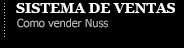 SISTEMA DE VENTAS - Como vender Nuss