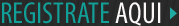 registrate aquí